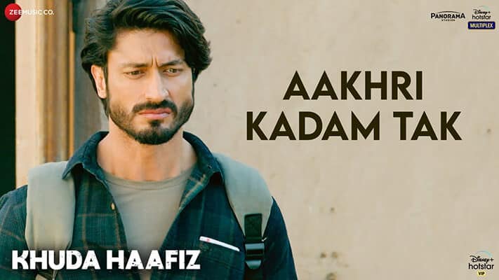 Aakhri Kadam Tak Lyrics Translation | Khuda Haafiz | Sonu Nigam
