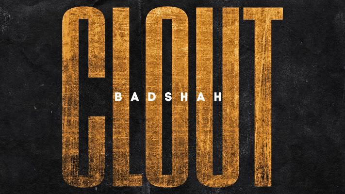 Clout Lyrics – Badshah