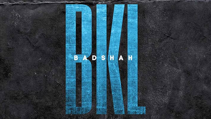 BKL Song Lyrics – BADSHAH