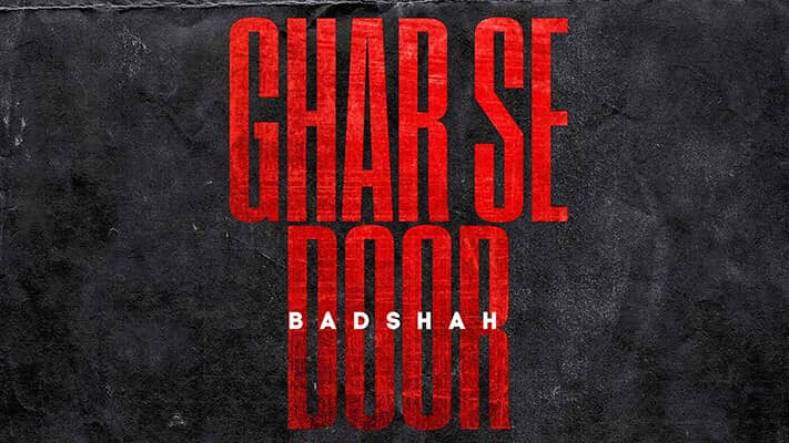 Ghar Se Door Lyrics – Badshah