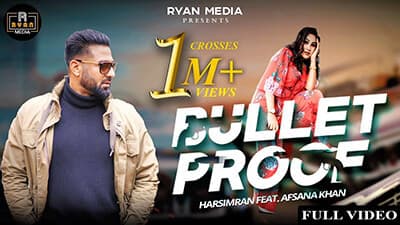 Bulletproof Lyrics – Harsimran Ft. Afsana Khan