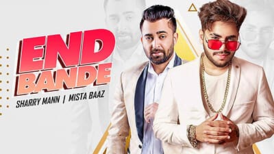 End Bande Lyrics – Mista Baaz Ft. Sharry Mann