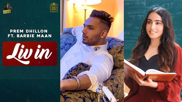 LIV IN Prem Dhilon Barbie Maan Sidhu Moose Wala lyrics