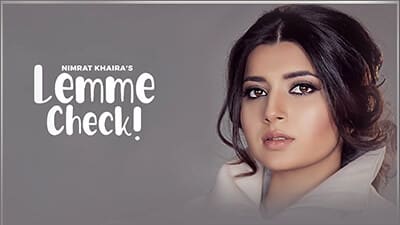 Lemme Check Lyrics – Nimrat Khaira