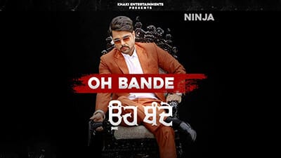 Oh Bande Lyrics – Ninja | Avvy Sra