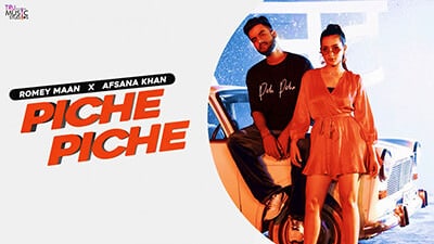 Piche Piche Lyrics – Romey Maan Ft. Afsana Khan
