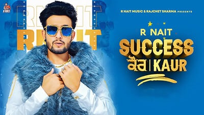 Success Kaur Lyrics – R Nait