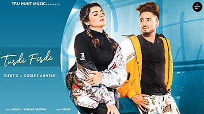 Turdi Firdi Lyrics – SIFAT & Gurlej Akhtar