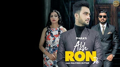 Akh Roon De Lyrics – Piara Gill