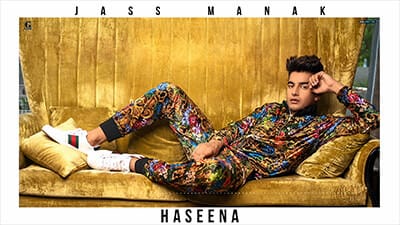 Haseena Song Lyrics – Jass Manak | Mix Singh