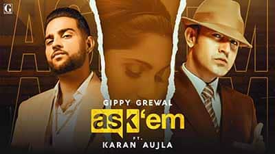 Ask Them Lyrics – Gippy Grewal Ft. Karan Aujla