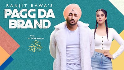 Pagg Da Brand Lyrics – Ranjit Bawa