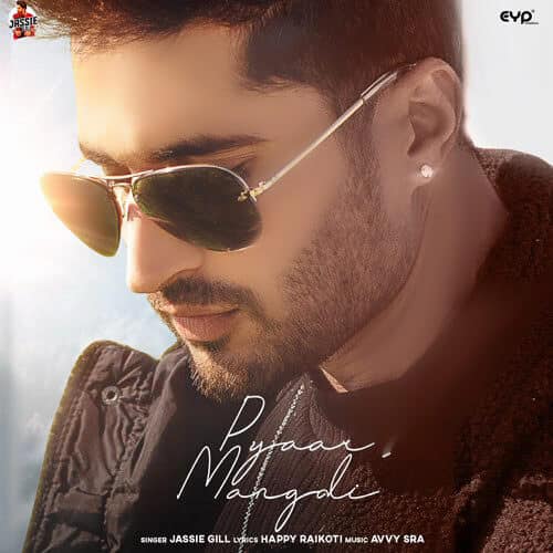 Pyaar Mangdi Jassie Gill lyrics pyar jassi
