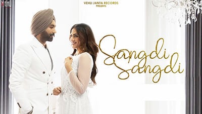 Sangdi Sangdi Lyrics – Tarsem Jassar | Nimrat Khaira | Translation