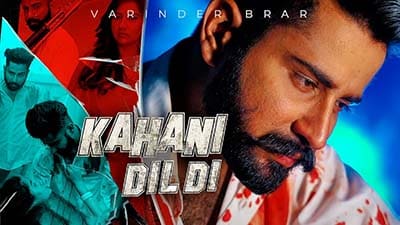 Kahani Dil Di Lyrics – Varinder Brar