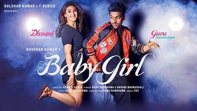 Baby Girl Lyrics – Guru Randhawa & Dhvani Bhanushali