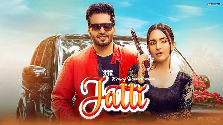 Jatti Lyrics – Karaj Randhawa
