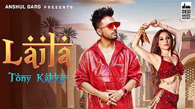 LAILA-Tony-Kakkar-ft