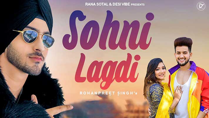 Sohni Lagdi Lyrics – Rohanpreet Singh Ft. Khushi Punjaban