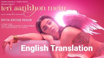 Teri Aankhon Mein Lyrics Translation – Divya Khosla Kumar