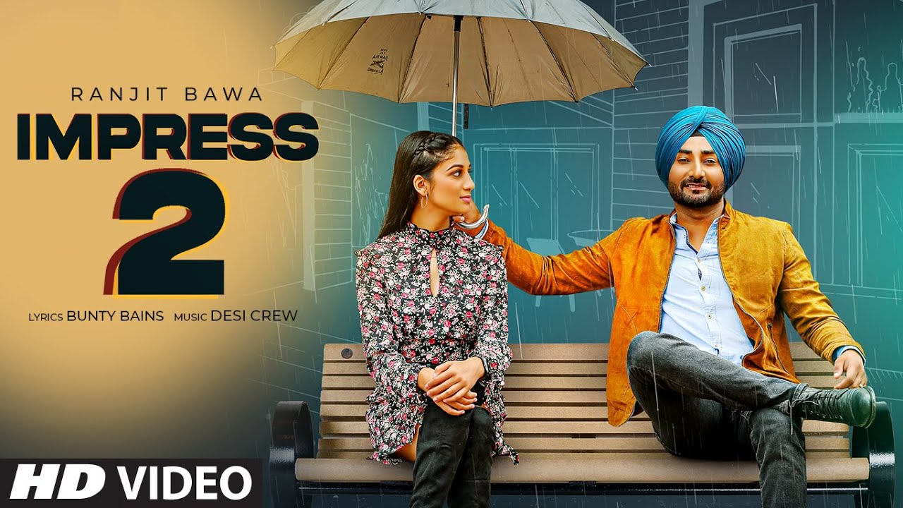 Impress 2 Song Lyrics – Ranjit Bawa