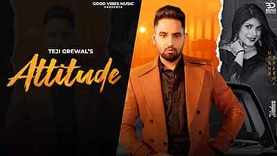 Attitude Lyrics – Teji Grewal