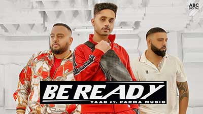 Be Ready Lyrics – Yaad | Deep Jandu