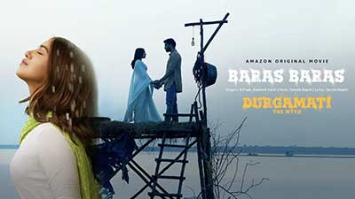 Baras Baras Lyrics Translation – Durgamati (Movie)