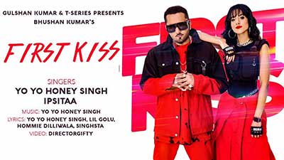 First Kiss Lyrics Translation – Yo Yo Honey Singh & Ipsitaa