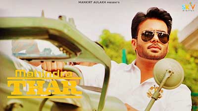 Mahindra Thar Lyrics – Mankirt Aulakh