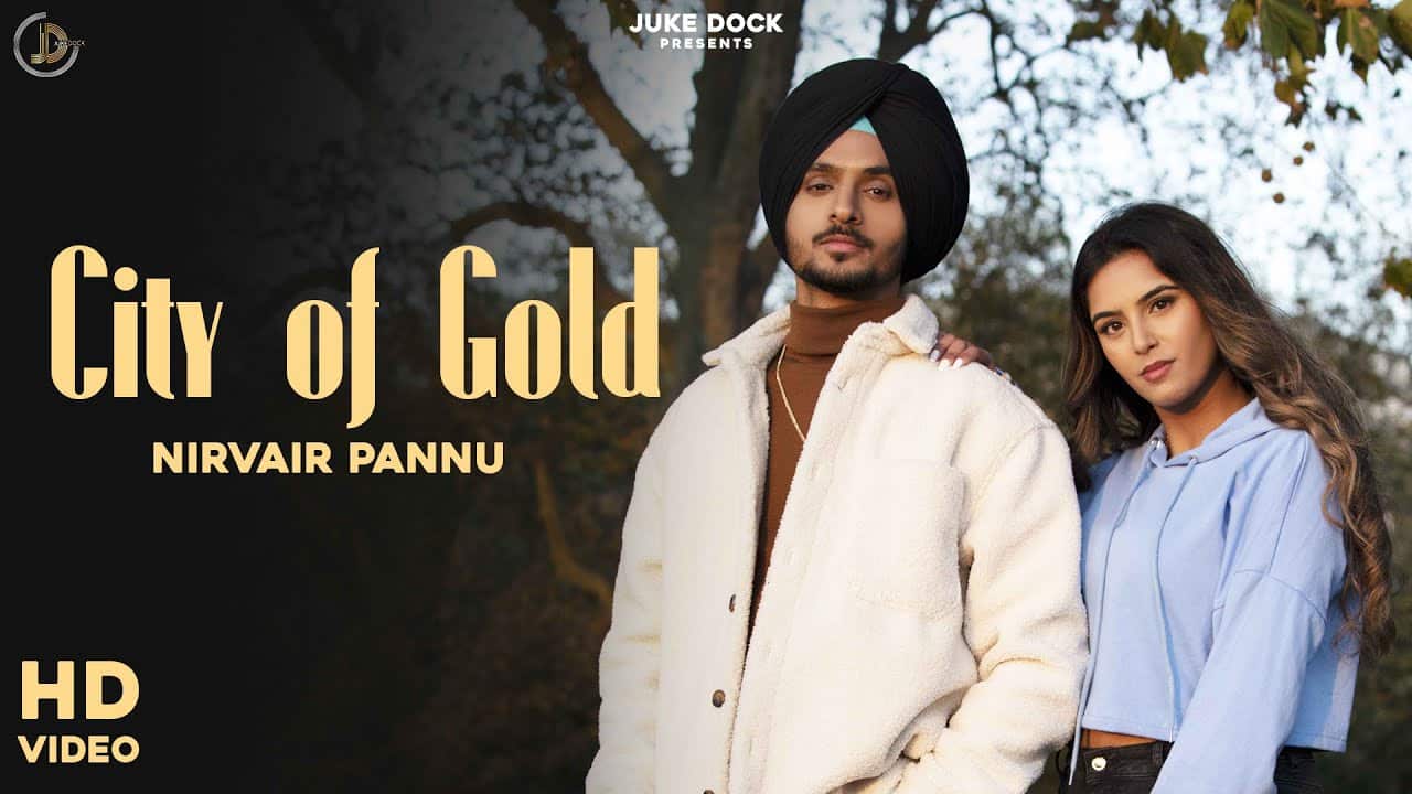 City Of Gold Lyrics – Nirvair Pannu