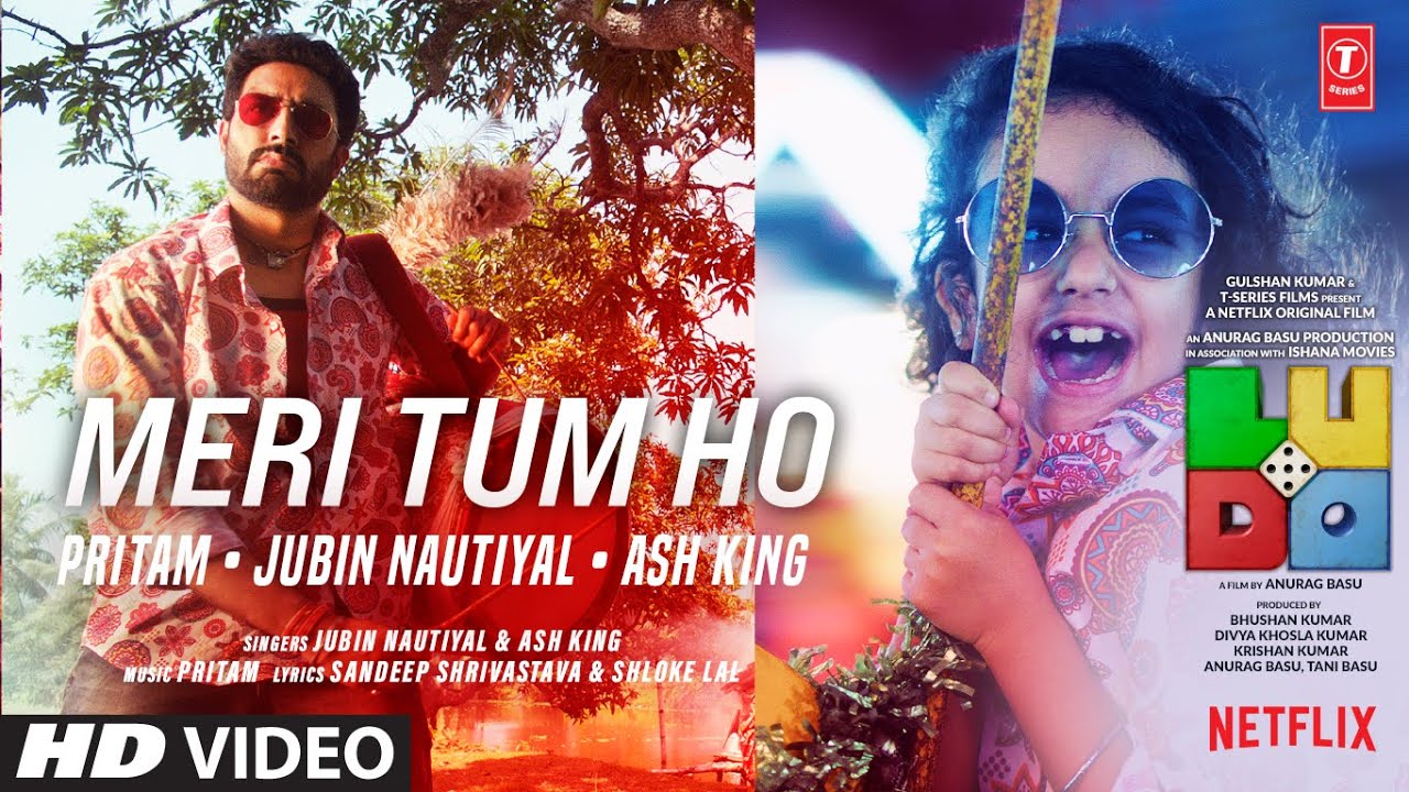 Meri Tum Ho Lyrics Translation – Ludo (Movie) | Jubin Nautiyal & Ash King