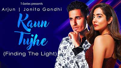 Kaun Tujhe (Finding The Light) Lyrics – Arjun | Jonita Gandhi
