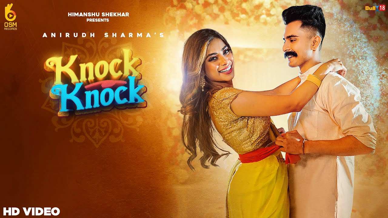 Knock Knock Lyrics – Anirudh Sharma