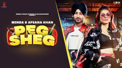 Peg Sheg Lyrics – Minda, Afsana Khan