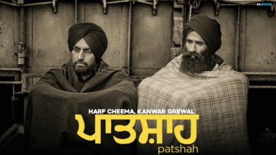 Patshah Lyrics – Harf Cheema | Kanwar Grewal