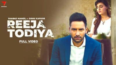 Reeja Todiya Lyrics – Shabad Manes & Ginnni Kapoor