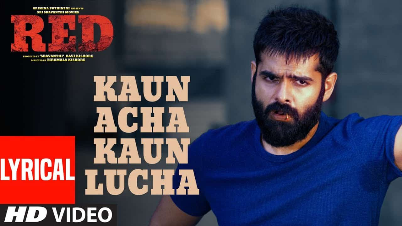 Kaun Acha Kaun Lucha Lyrics – Red (Movie)