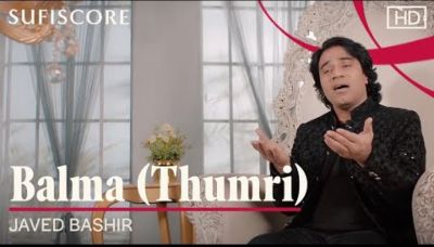 Balma (Thumri) Lyrics – Javed Bashir
