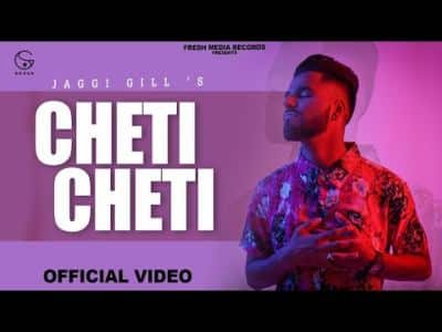 CHETI CHETI Lyrics – JAGGI GILL