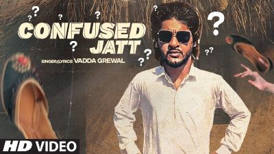 Confused Jatt Lyrics – Vadda Grewal
