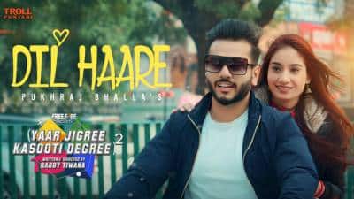Dil Haare Lyrics –  Pukhraj Bhalla & Yaar Jigree Kasooti Degree