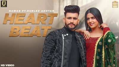 Heart Beat Lyrics – Nawab, Gurlez Akhtar