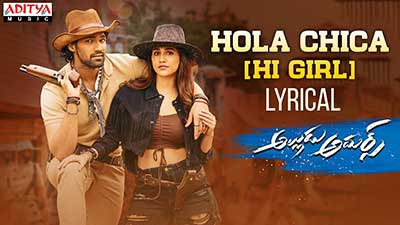 Hola Chica (Hi Girl) Lyrics – Alludu Adhurs (Movie) | Bellamkonda Sreenivas