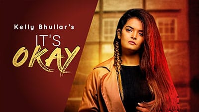 It’s Okay Lyrics – Kelly Bhullar