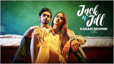 Jack N Jill Lyrics – Karan Sehmbi
