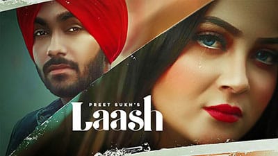 Laash Lyrics – Preet Sukh