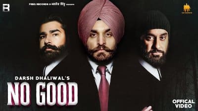 NO GOOD Lyrics – DARSH DHALIWAL