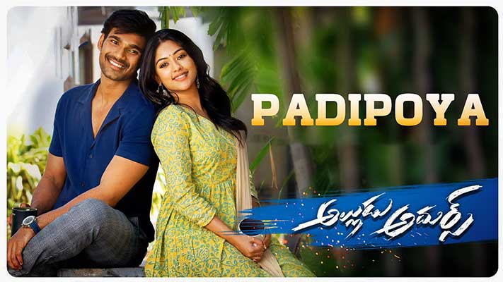 Padipoya Lyrics – Alludu Adhurs (Film) | Bellamkonda Sreenivas