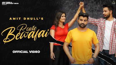 Route Bewafai Lyrics – Amit Dhull